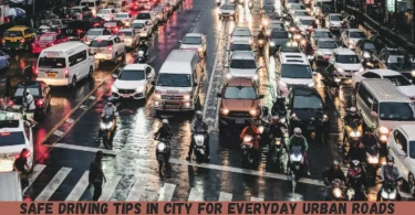 safe driving tips in city for everyday urban roads